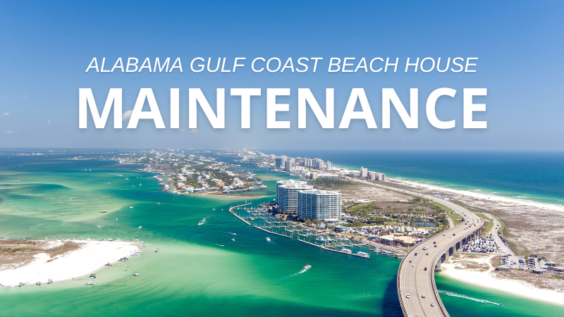 Maintenance on Your Alabama Gulf Coast Beach House | Bellator